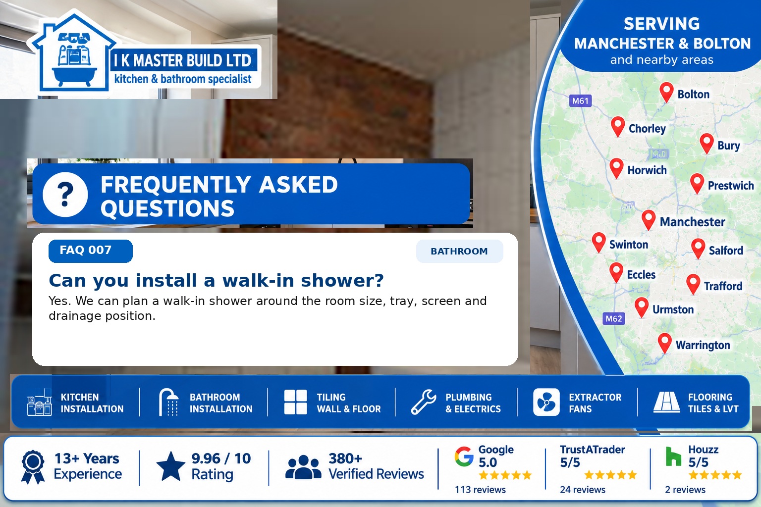 FAQ 007 โ Can you install a walk-in shower? FAQ 007 โ Can you install a walk-in shower?